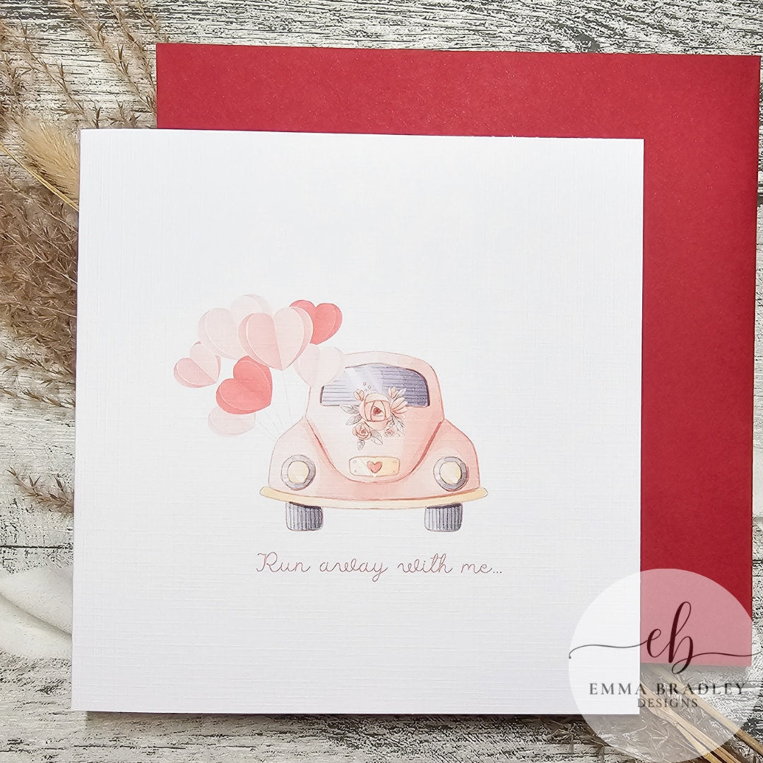 VALENTINE'S DAY Anniversary Wedding Engagement Car Balloons 'Run Away With Me' Card with Red Pink OR Brown Envelope & Option Wax Seal