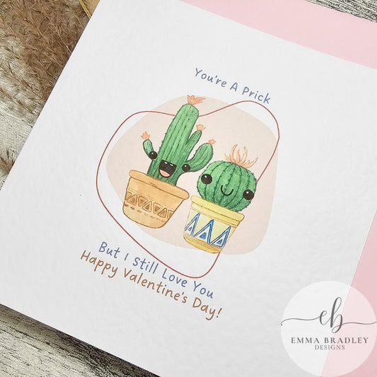 VALENTINE'S DAY Anniversary Wedding Engagement Cactus 'You're A Prick' Love You Still Card with Red Pink OR Brown Envelope & Option Wax Seal